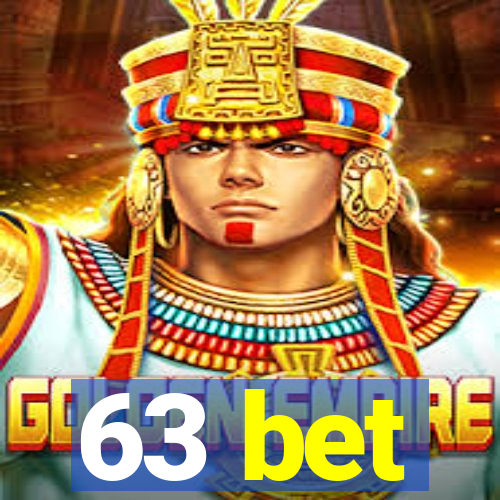 63 bet